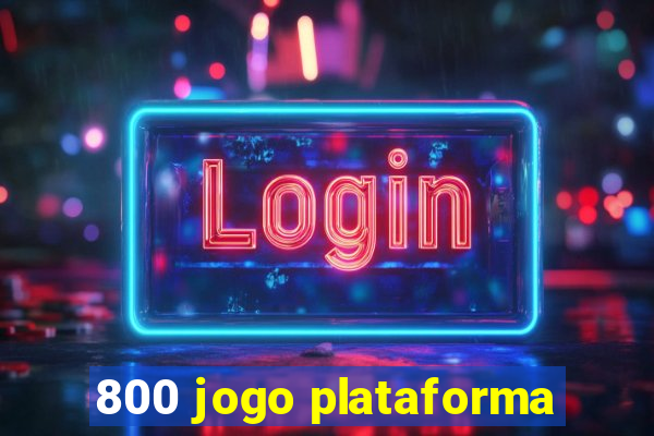 800 jogo plataforma